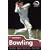 Skills: Cricket - Bowling (Know the Game)