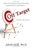 Off Target: 18 bulls-eye exposés