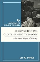 Reconstructing OT Theology: After the Collapse of History