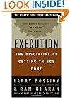Execution: The Discipline of Getting Things Done