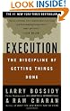Execution: The Discipline of Getting Things Done