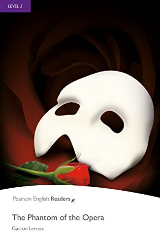 Level 5: The Phantom of the Opera (Pearson English Graded Readers)