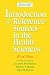 Introduction to Reference Sources in the Health Sciences by  ISBN 1555704816