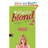 Pl�tzlich blond 2 - Neues von der Superbeauty wider Willen