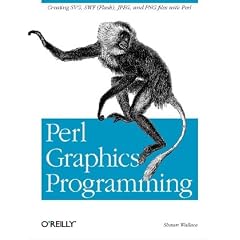 Perl Graphics Programming: Creating SVG, SWF (Flash), JPEG and PNG files with Perl