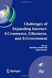 Challenges of Expanding Internet: E-Commerce, E-Business, and E-Government: 5th IFIP Conference on e-Commerce, e-Business, and e-Government ... in Information and Communication Technology)