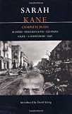 Sarah Kane: Complete Plays (Contemporary Dramatists)