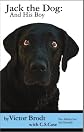 Jack the Dog: And His Boy