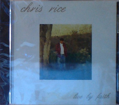 Chris Rice - Live by Faith - Zortam Music