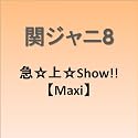 急☆上☆Show!!