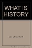 What is history? : the George Macauley Trevelyan memorial lectures delivered in the University of Cambridge January-March 1961