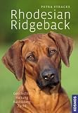 Rhodesian Ridgeback: Geschichte. Haltung. Ausbildung. Zucht