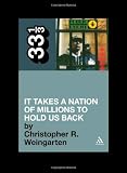 Public Enemys It Takes a Nation of Millions to Hold Us Back (33 1/3)