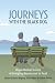 Journeys with the Black Dog: Inspirational Stories of Bringing Depression to Heel