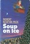 Soup on Ice