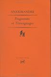 Fragments et témoignages par Anaximandre Fragments et témoignages par Anaximandre