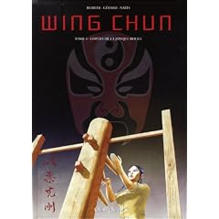 Wing Chun, Tome 1 : L'op�ra de la jonque rouge