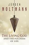 The living God and the fullness of life