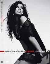 Christina Aguilera - Stripped Live In The U.K. [DVD]