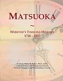  : Matsuoka: Webster's Timeline History, 1726 - 2007