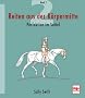 Reiten aus der K�rpermitte, Band 2: Perfektion im Sattel