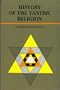 History of the Tantric Religion: An Historical, Ritualistic, and Philosophical Study: New Reprint Edition, 2006