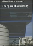 A.M.A. Group, Alfonso Mercurio Associates : the space of modernity