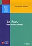 Le Pacs : Pacte civil de solidarit�