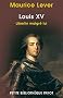 Louis XV libertin malgr� lui