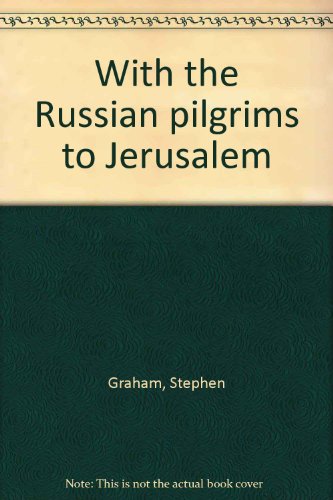 with the russian pilgrims to jerusalem