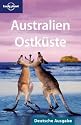 Lonely Planet Reisef&uuml;hrer Australien Ostk&uuml;ste