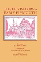 Three Visitors to Early Plymouth