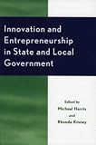 Innovation and Entrepreneurship in State and Local Government (Studies in Public Policy)
