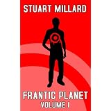 Frantic Planet: Volume Iby Stuart Millard