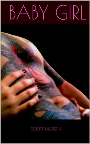 Baby Girl Book I (The Erik Ead Series) by Scott Hildreth