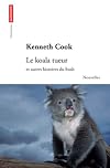 KOALA TUEUR ET AUTRES NOUVELLES DU BUSH (LE)