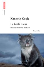 KOALA TUEUR ET AUTRES NOUVELLES DU BUSH (LE)