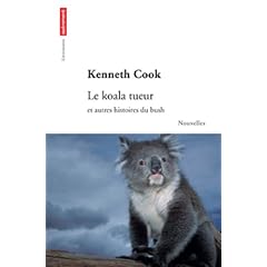 Le koala tueur : Et autres histoires du bush