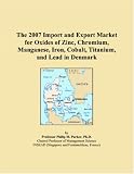 The 2007 Import and Export Market for Oxides of Zinc, Chromium, Manganese, Iron, Cobalt, Titanium, and Lead in Denmark