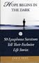 Hope Begins in the Dark: 50 Lymphoma Survivors Tell Their Exclusive Life Stories