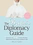 The Bride's Diplomacy Guide: Answers to 150 of the Most Crucial and Annoying Questions That Face a Bridetobe: Solutions to 150 of the Stickiest Dilemmas