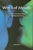 Word of mouth : using the remembered Bible for building community