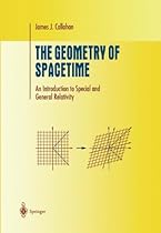 The Geometry of Spacetime: An Introduction to Special and General Relativity (Undergraduate Texts in Mathematics) The Geometry of Spacetime: An Introduction to Special and General Relativity (Undergraduate Texts in Mathematics)