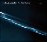 The Third Quartet an album by Abercrombie