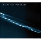 The Third Quartet by John Abercrombie, Mark Feldman, Marc Johnson, and Joey Baron