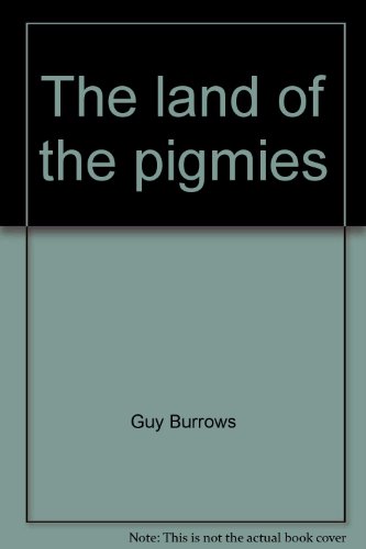 The land of the pigmies