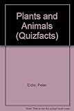 Plants and animals
