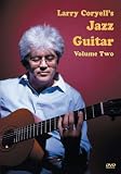 Larry Coryells Jazz Guitar, Volume 2