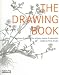 The Drawing Book: A Survey of Drawing: The Primary Means of Expression [DRAWING BK -OS]