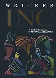 Writers Inc: A Student Handbook for Writing and Learning
